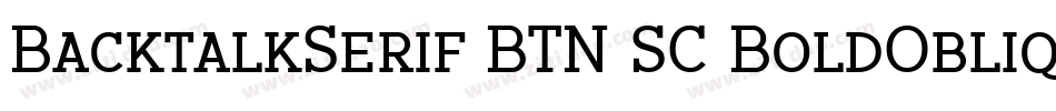 BacktalkSerif BTN SC BoldOblique字体转换